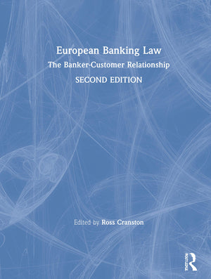European Banking Law: The Bankercustomer Relationship,Used
