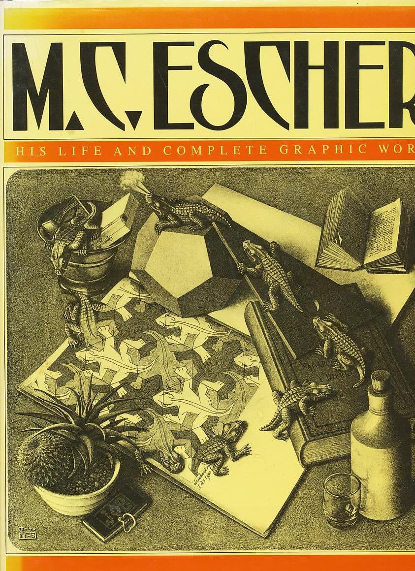 M.C. Escher: His Life And Complete Graphic Work: With A Fully Illustrated Catalogue,New