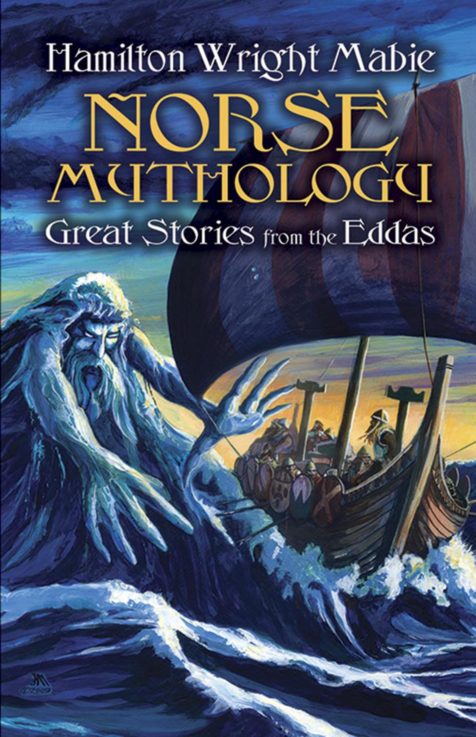 Norse Mythology: Great Stories from the Eddas,New