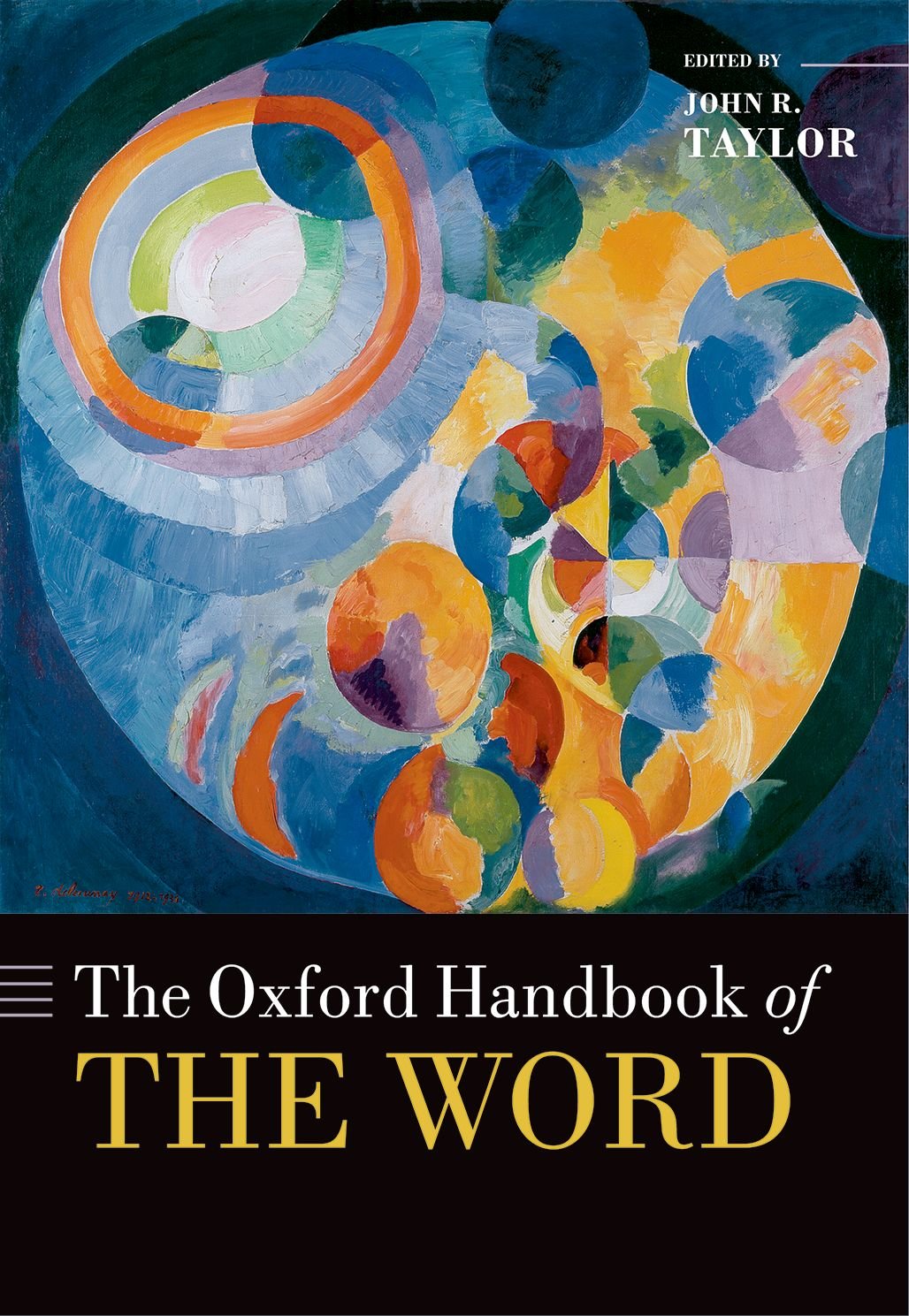 The Oxford Handbook of the Word (Oxford Handbooks),Used
