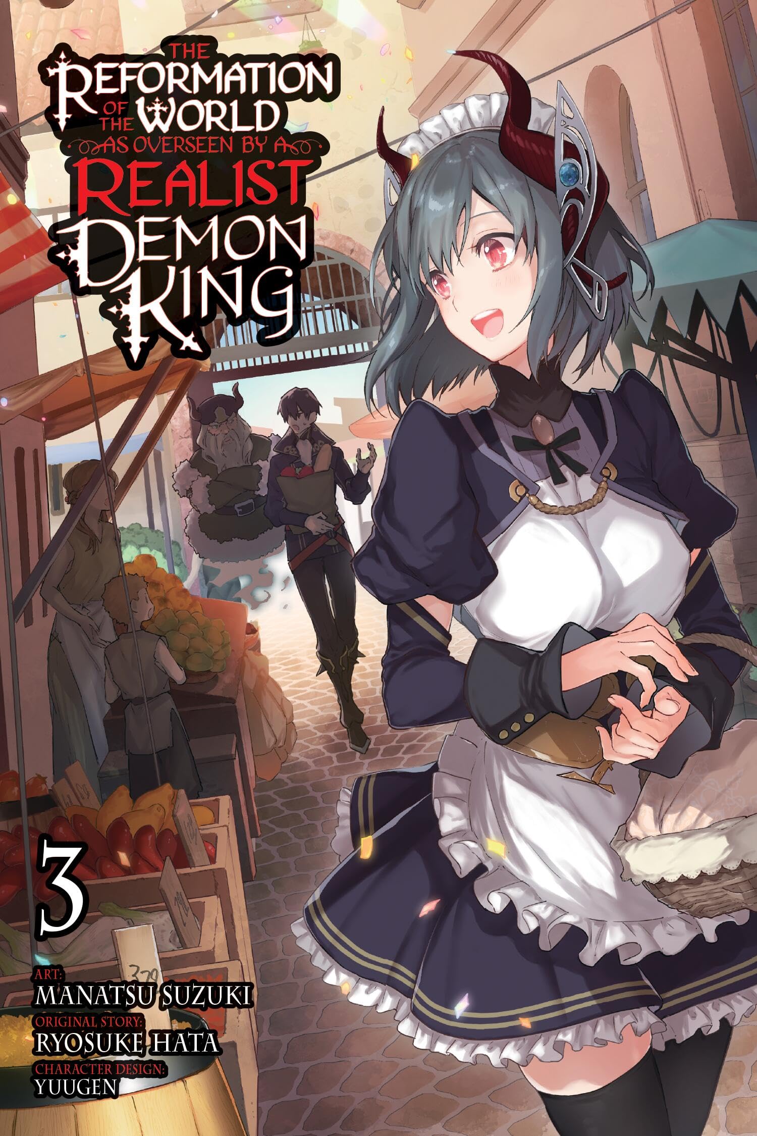 The Reformation of the World as Overseen by a Realist Demon King, Vol. 3 (manga) (The Reformation of the World as Overseen, 3),New
