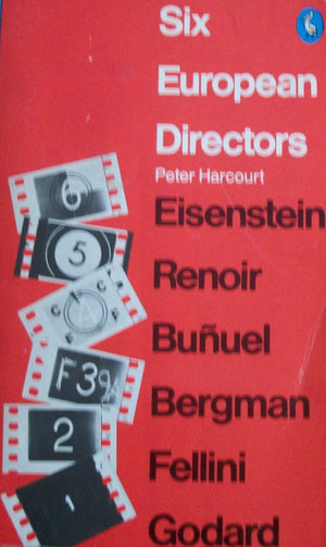 Six European Directors: Essays On The Meaning Of Film Style (Pelican Books)-used