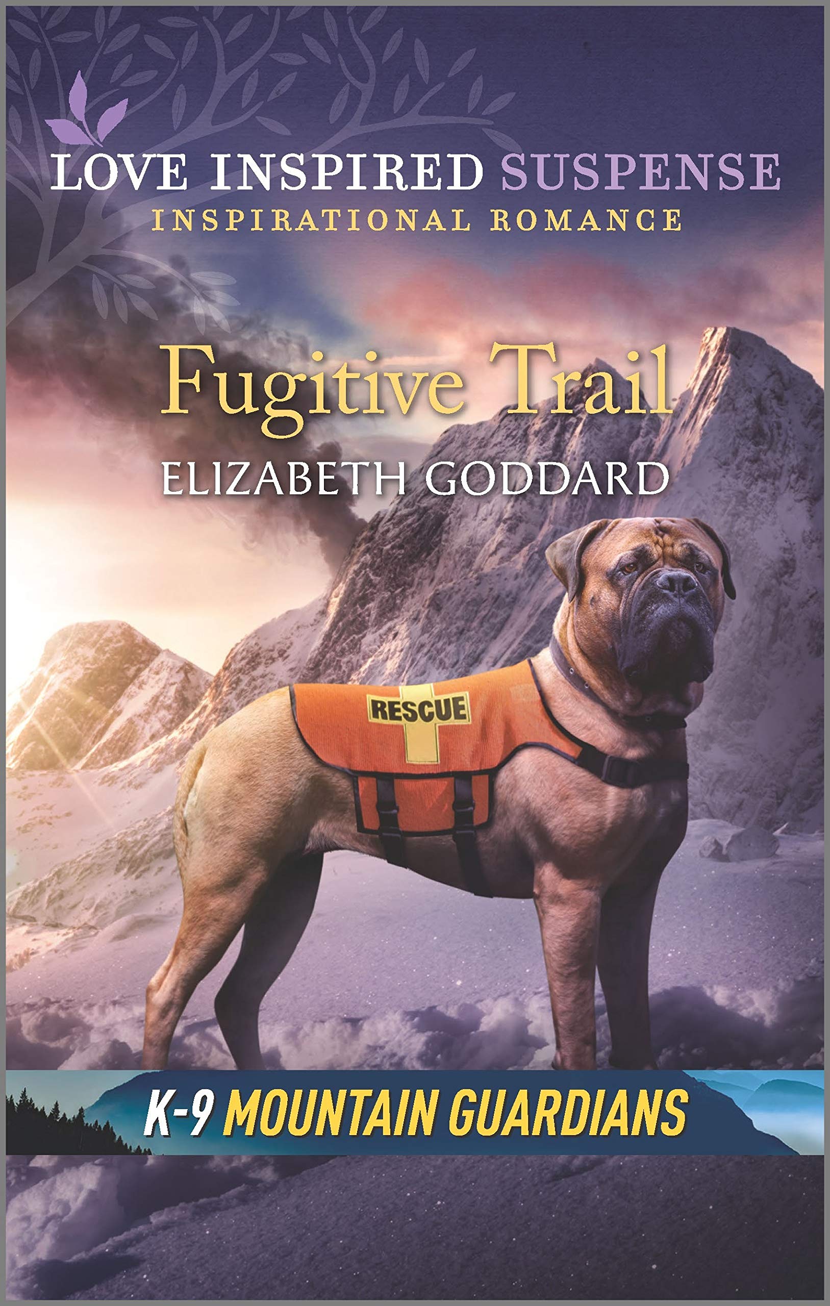 Fugitive Trail (K9 Mountain Guardians, 3),Used