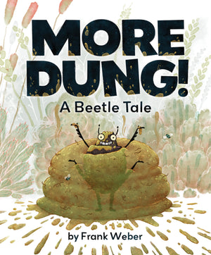 More Dung!: A Beetle Tale,Used