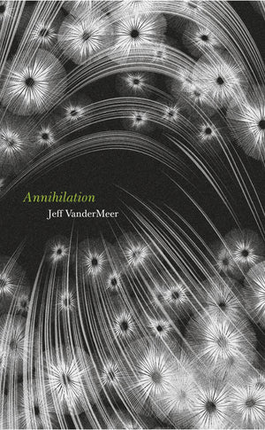 Annihilation (The Southern Reach Trilogy),Used