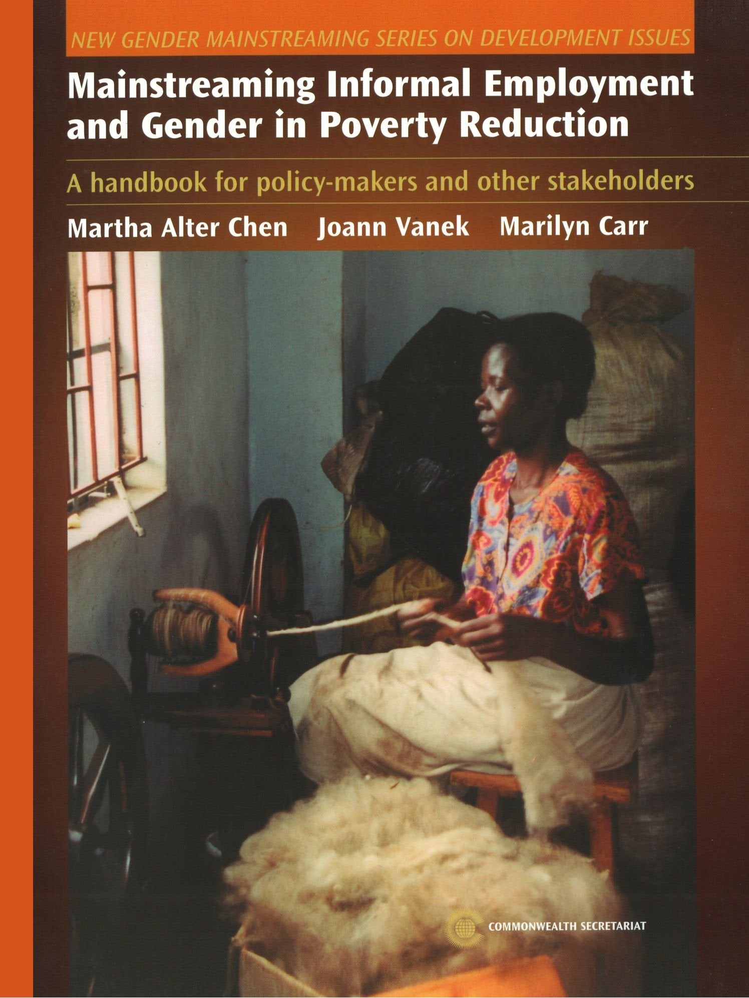 Mainstreaming Informal Employment And Gender In Poverty Reduction: A Handbook For Policymakers And Other Stakeholders (New Gend,Used
