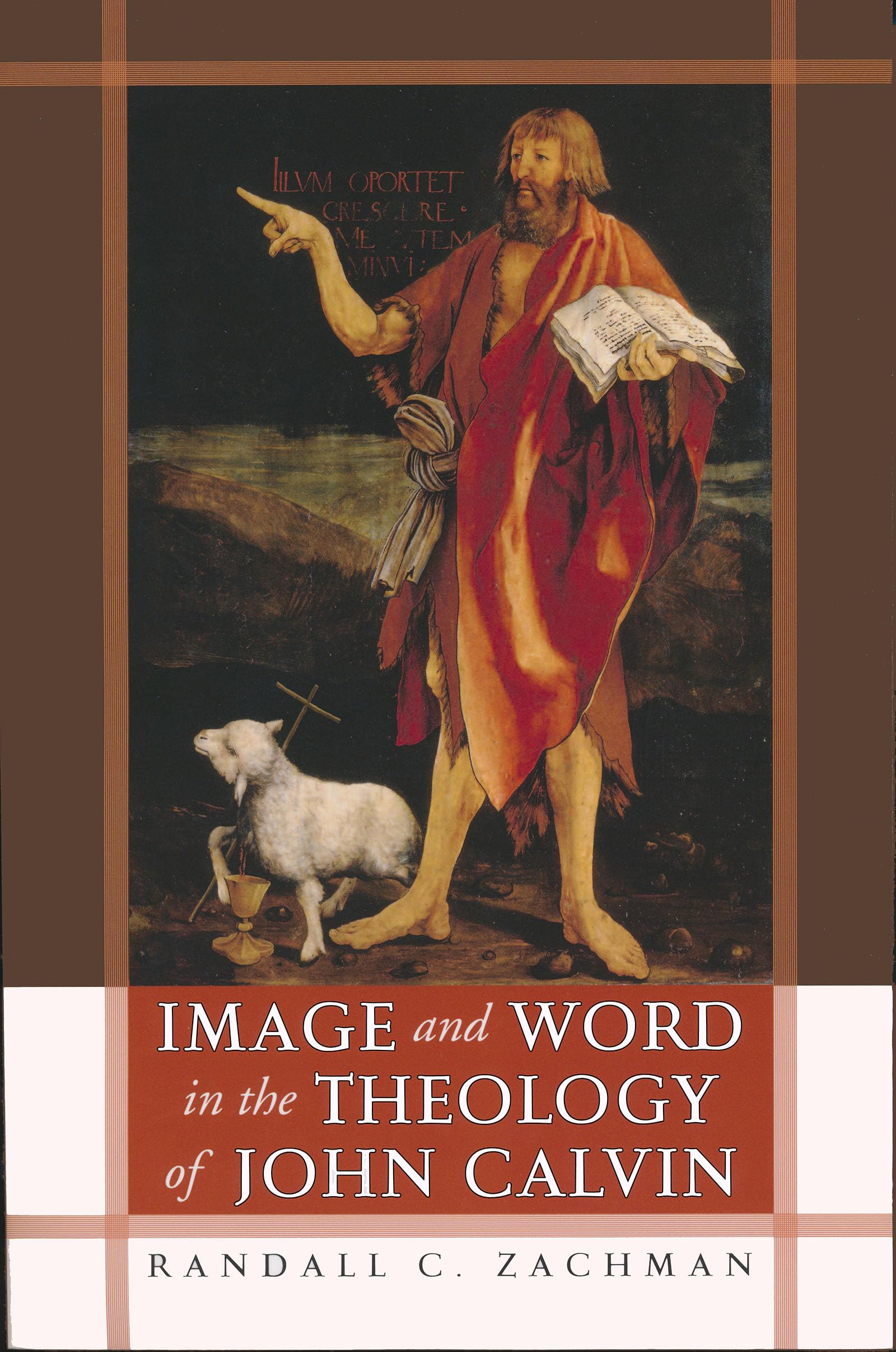 Image and Word in the Theology of John Calvin,Used