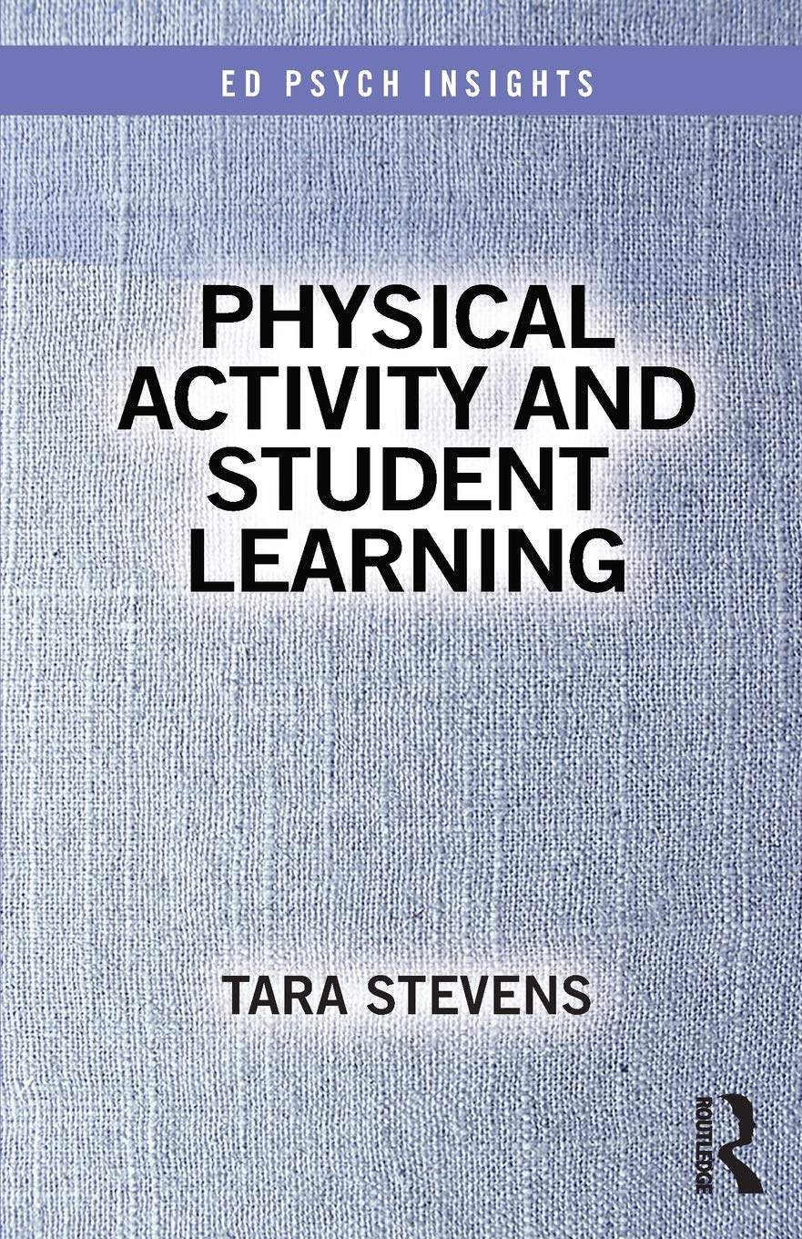 Physical Activity and Student Learning (Ed Psych Insights),Used
