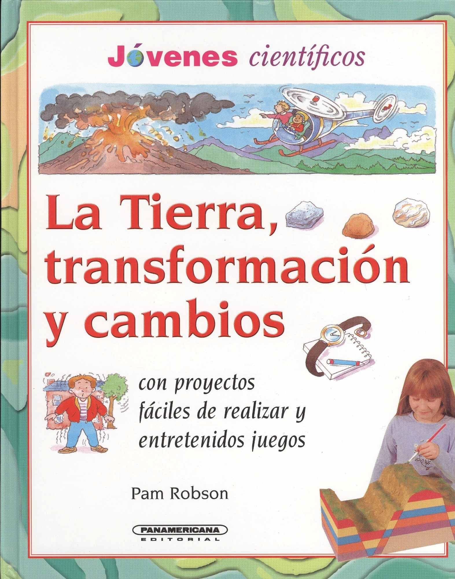 La Tierra, Transformacion Y Cambios (Jovenes Cientificos) (Spanish Edition),Used