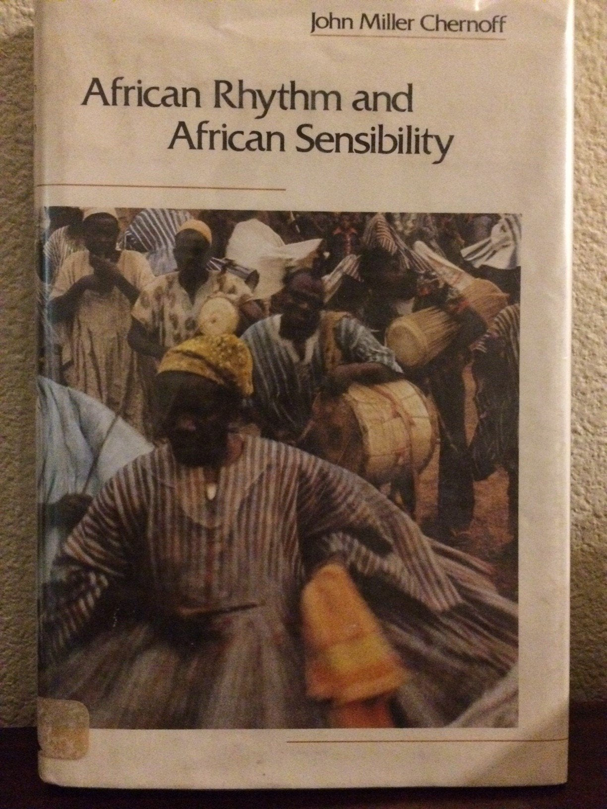 African Rhythm and African Sensibility: Aesthetics and Social Action in African Musical Idioms,Used