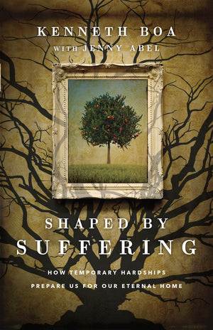 Shaped by Suffering: How Temporary Hardships Prepare Us for Our Eternal Home,Used