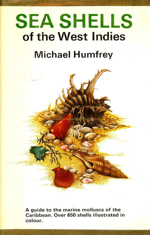 Sea Shells of the West Indies: A guide to the marine molluscs of the Caribbean (A Taplinger world wide field guide),Used