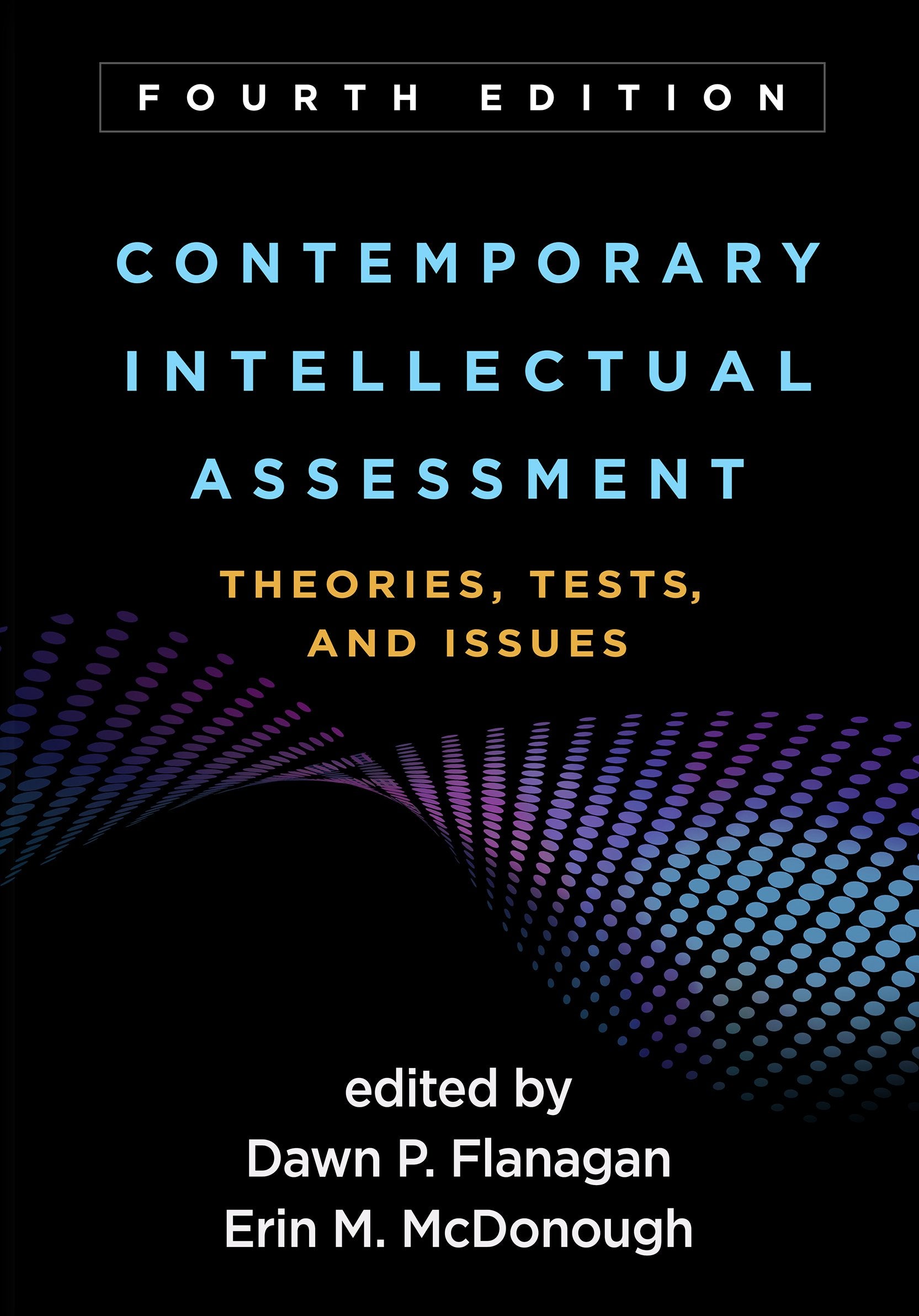 Contemporary Intellectual Assessment: Theories, Tests, and Issues,Used