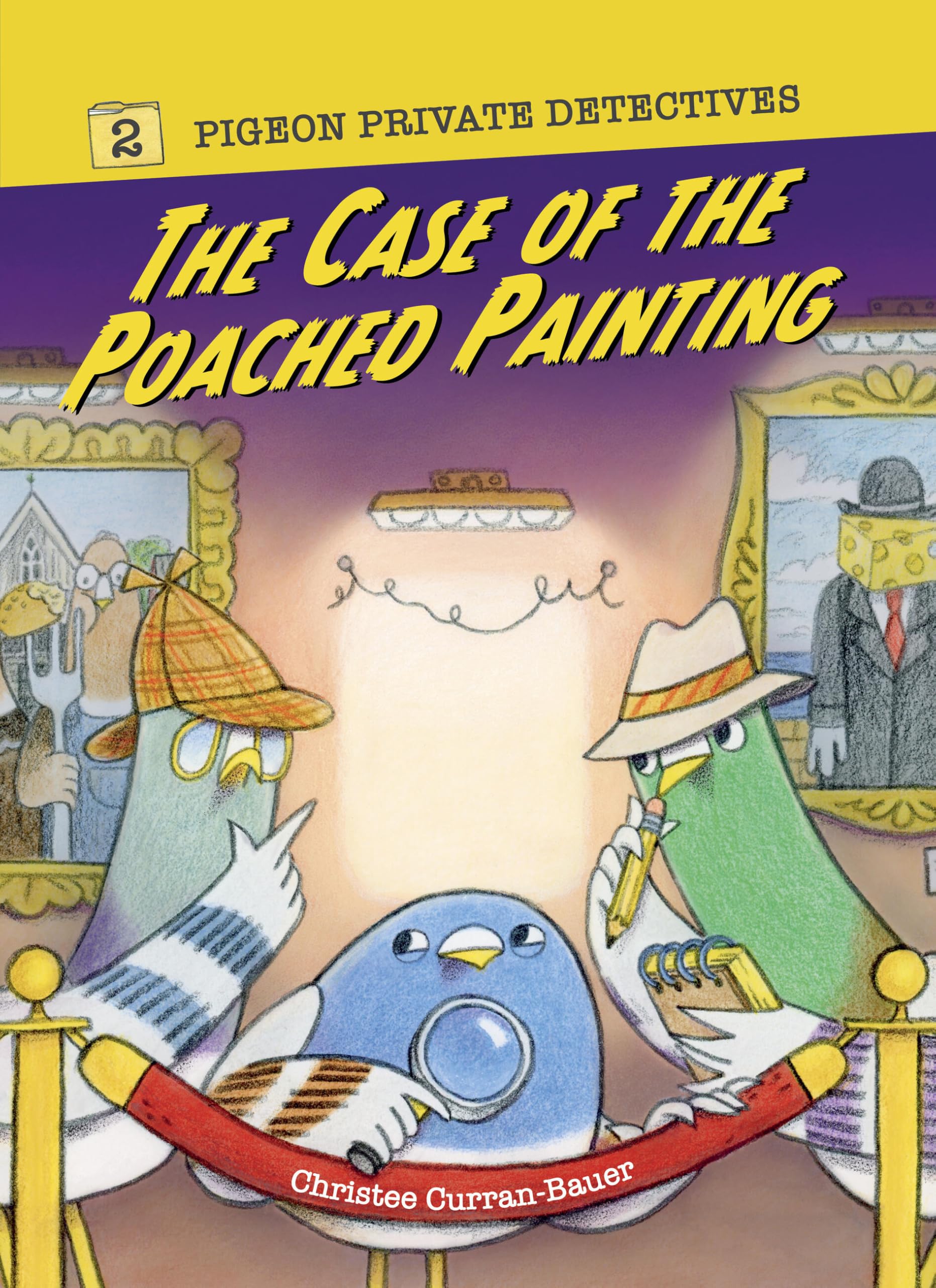 The Case Of The Poached Painting (Pigeon Private Detectives)