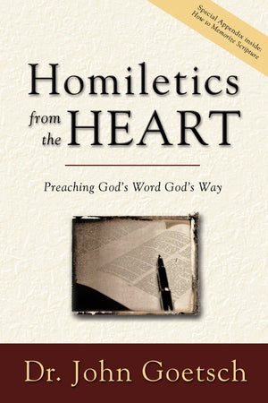 Homiletics from the Heart: Preaching God's Word God's Way,Used