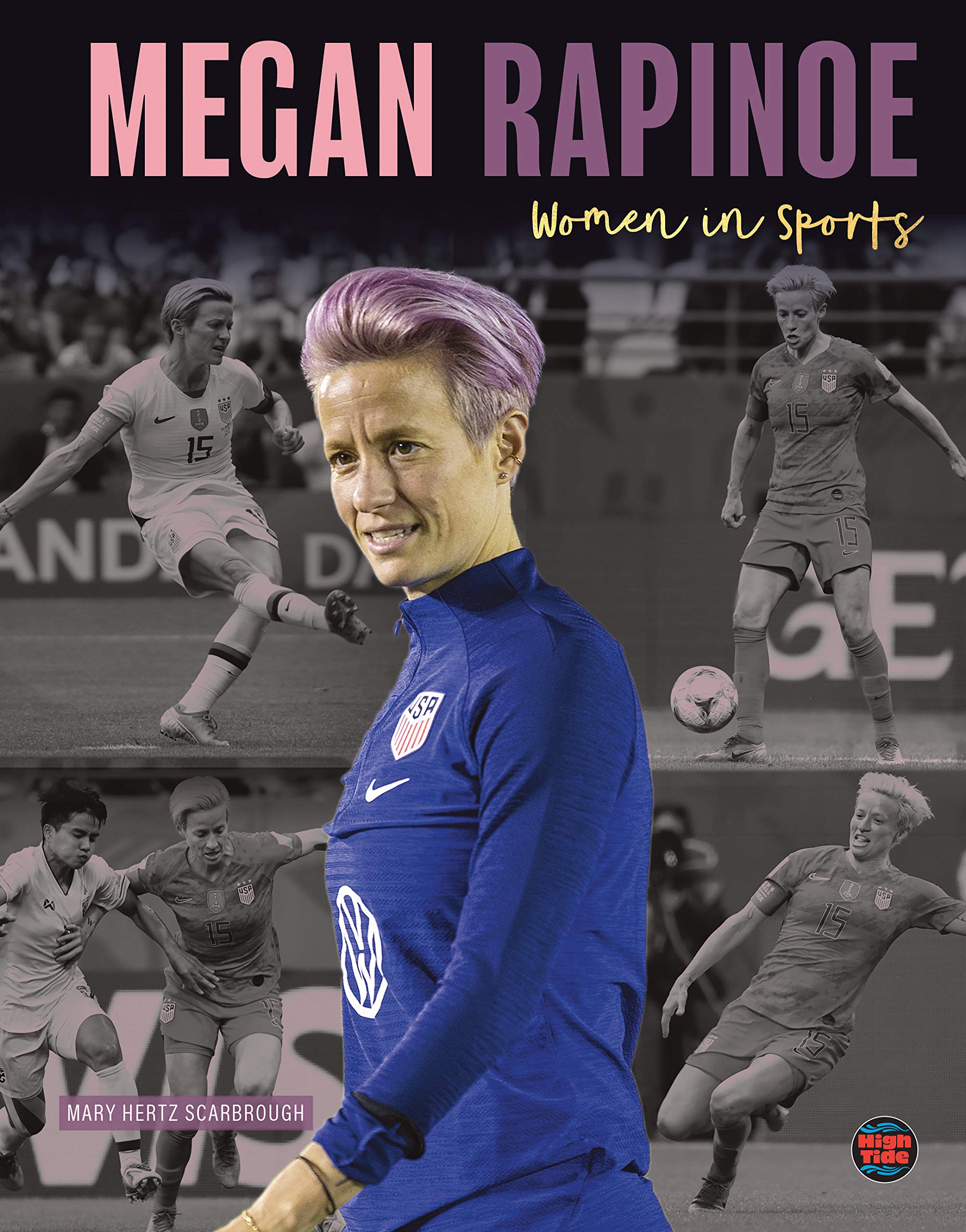 Women in Sports: Megan RapinoeBiography About Womens World Cup Soccer Champion and Olympic Gold Medalist Megan Rapinoe, Grades ,Used