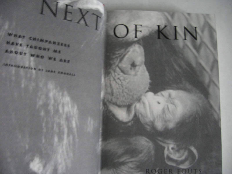 Next of Kin: What Chimpanzees Have Taught Me About Who We Are,Used