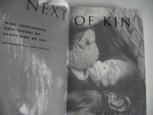 Next of Kin: What Chimpanzees Have Taught Me About Who We Are,New