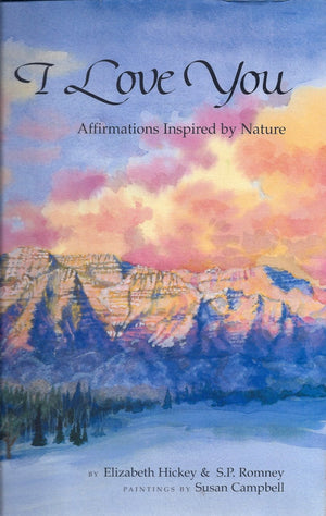 I Love You: Affirmations Inspired By Nature,Used