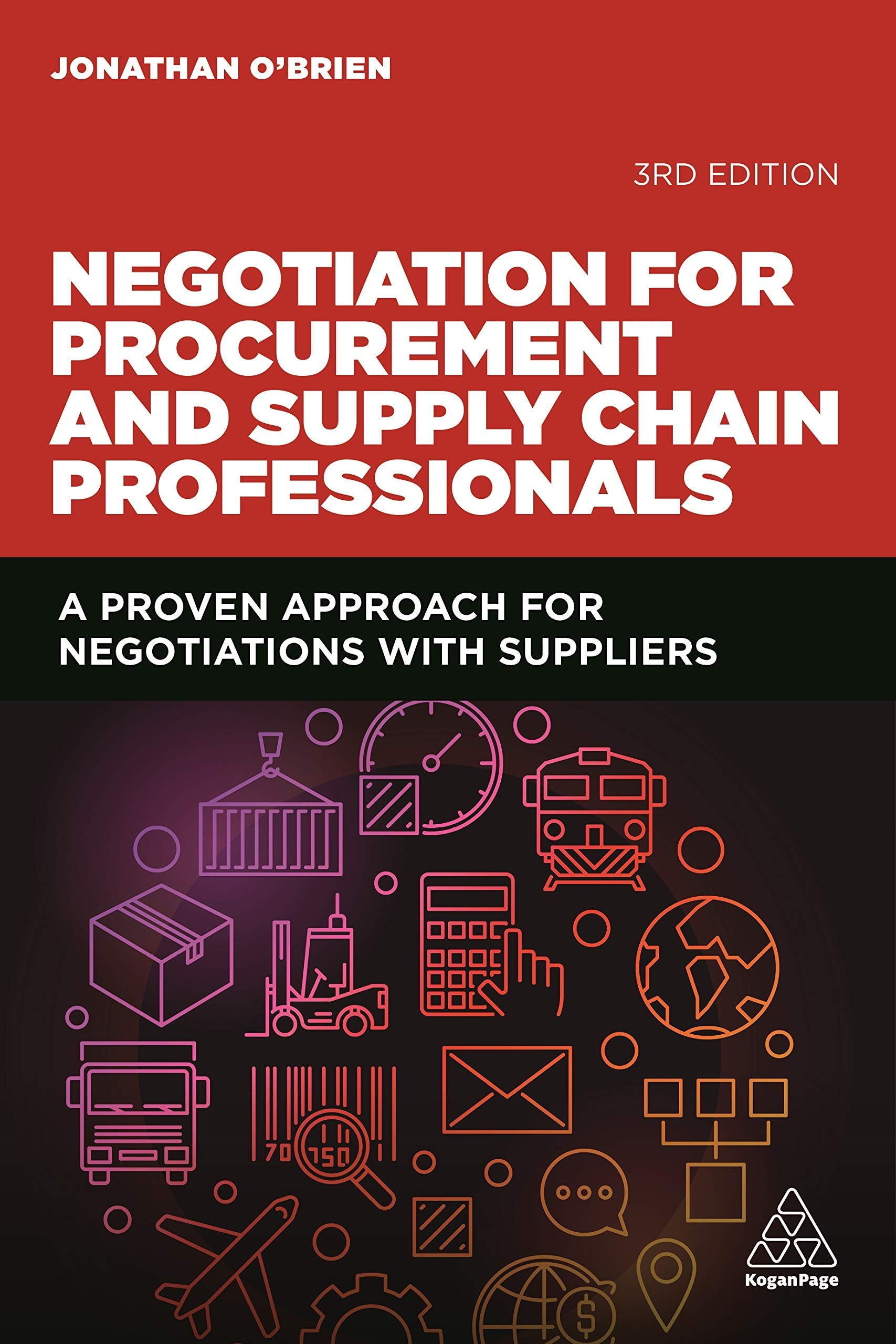 Negotiation for Procurement and Supply Chain Professionals: A Proven Approach for Negotiations with Suppliers,New