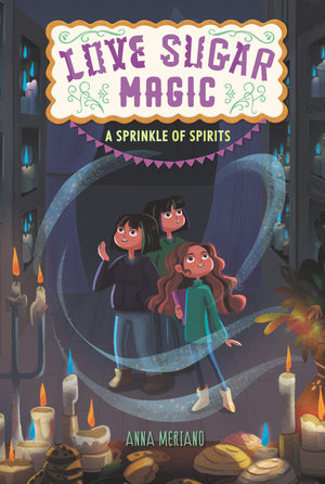 Love Sugar Magic: A Sprinkle Of Spirits (Love Sugar Magic, 2),New