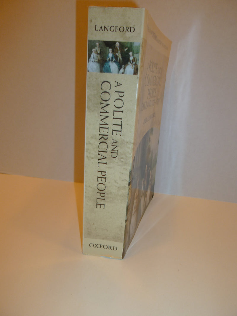 A Polite and Commercial People: England 17271783 (New Oxford History of England),Used