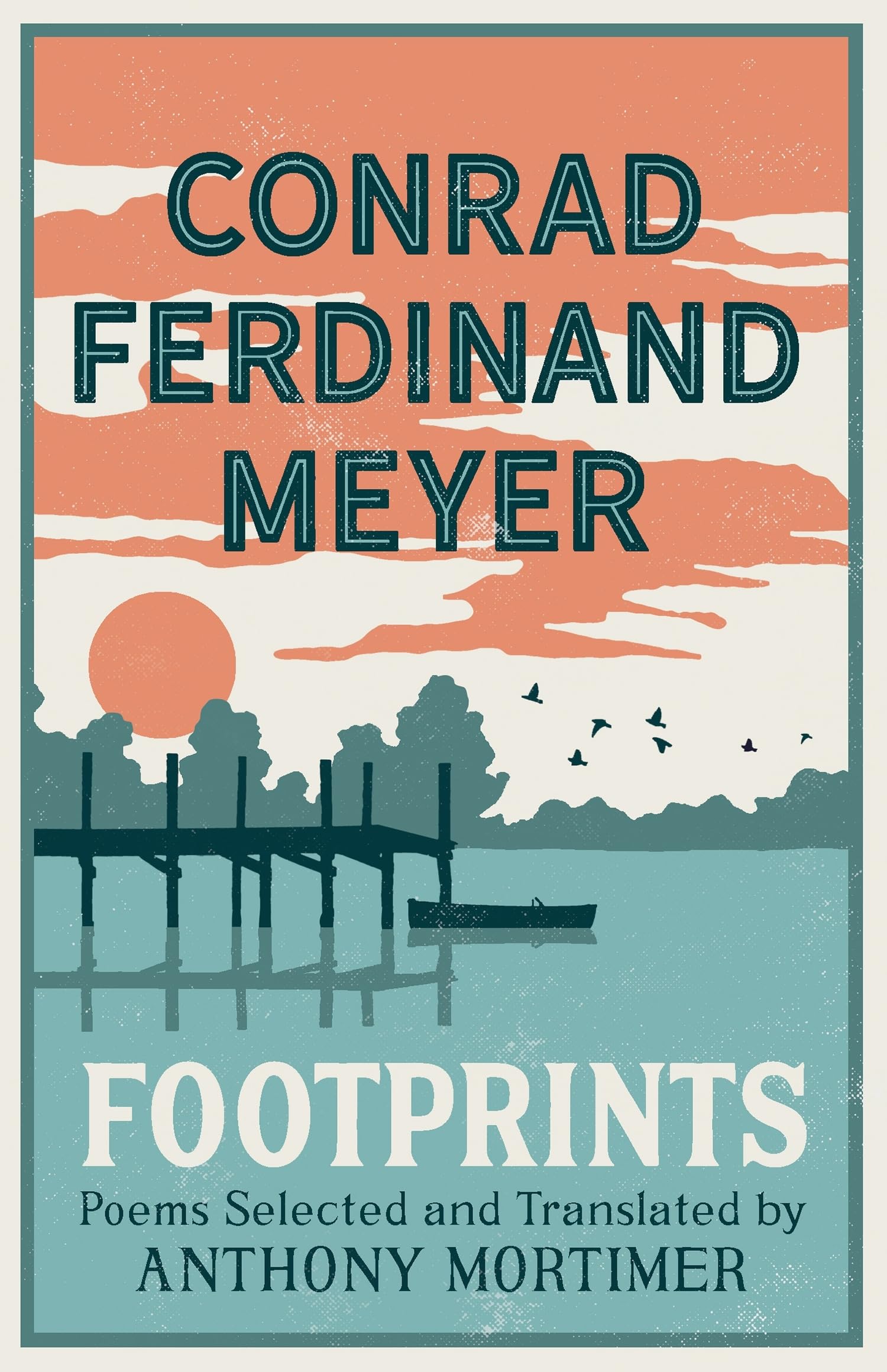 Footprints: Poems Selected And Translated By Anthony Mortimer (DualLanguage Edition)