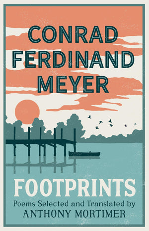 Footprints: Poems Selected And Translated By Anthony Mortimer (DualLanguage Edition)