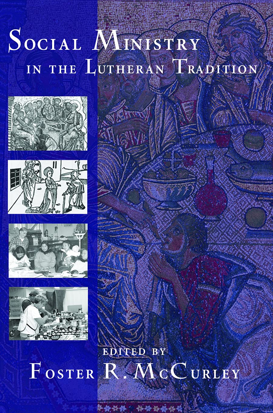 Social Ministry in the Lutheran Tradition,Used
