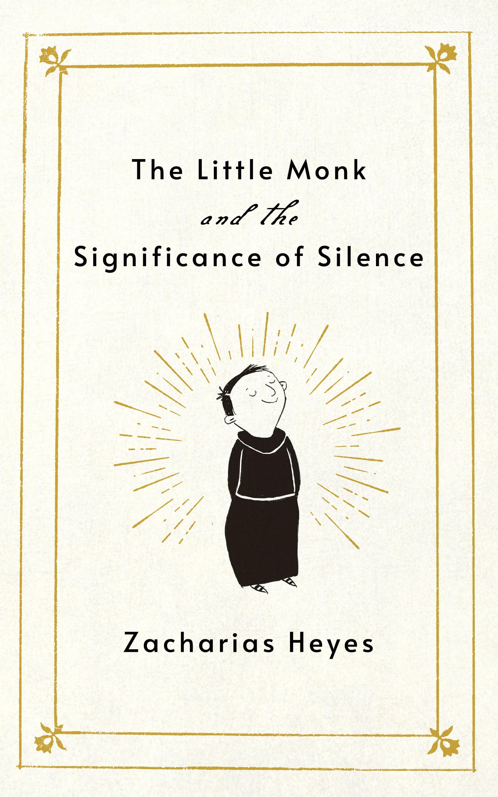 The Little Monk And The Significance Of Silence