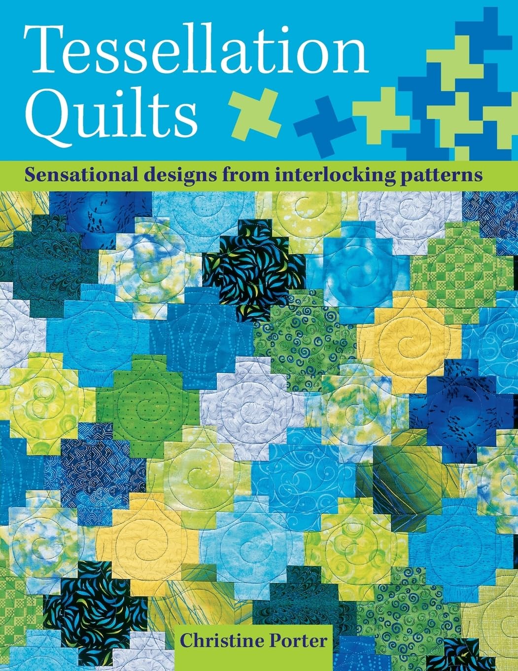 Tessellation Quilts: Sensational Designs From Interlocking Patterns,Used