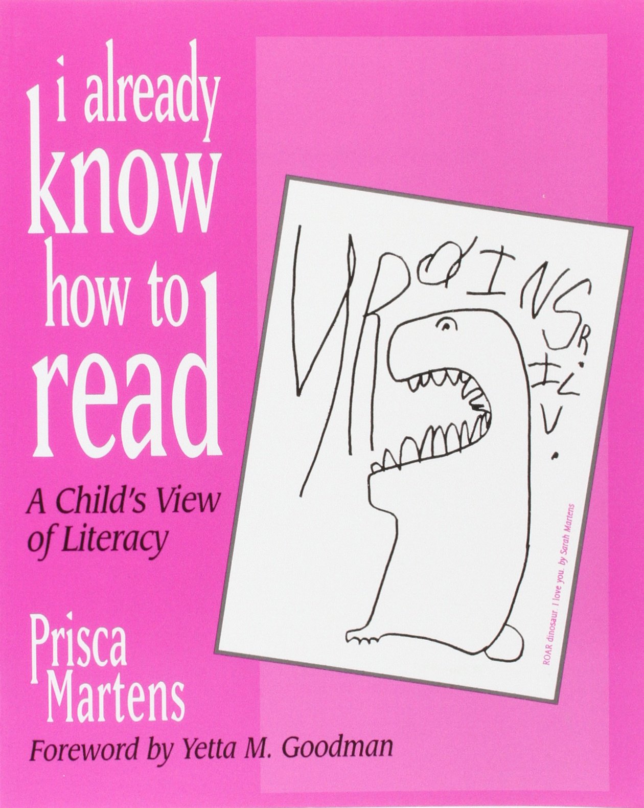 I Already Know How to Read: A Child's View of Literacy,Used