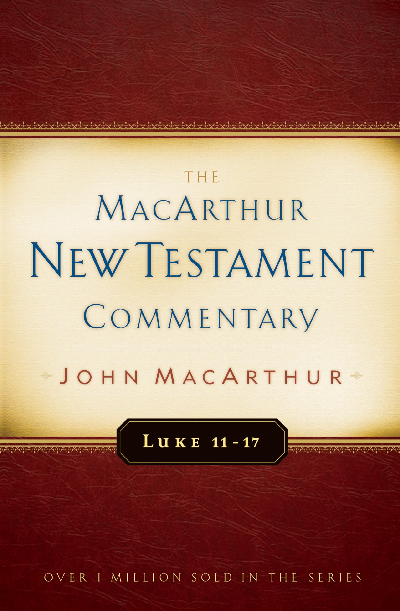 Luke 1117 MacArthur New Testament Commentary (Volume 9) (MacArthur New Testament Commentary Series),Used