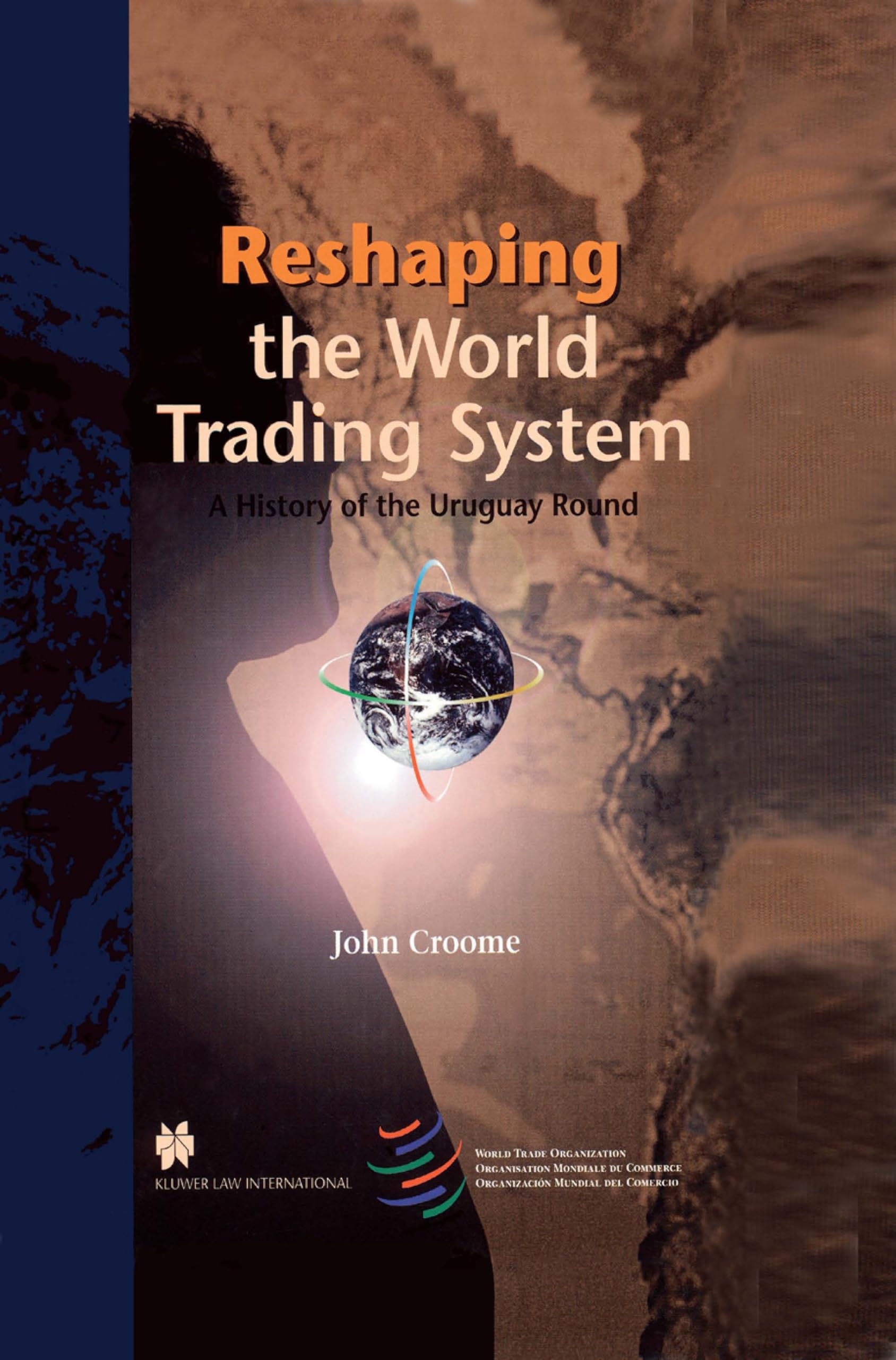 Reshaping the World Trading System:A History of the Uruguay Round,Used