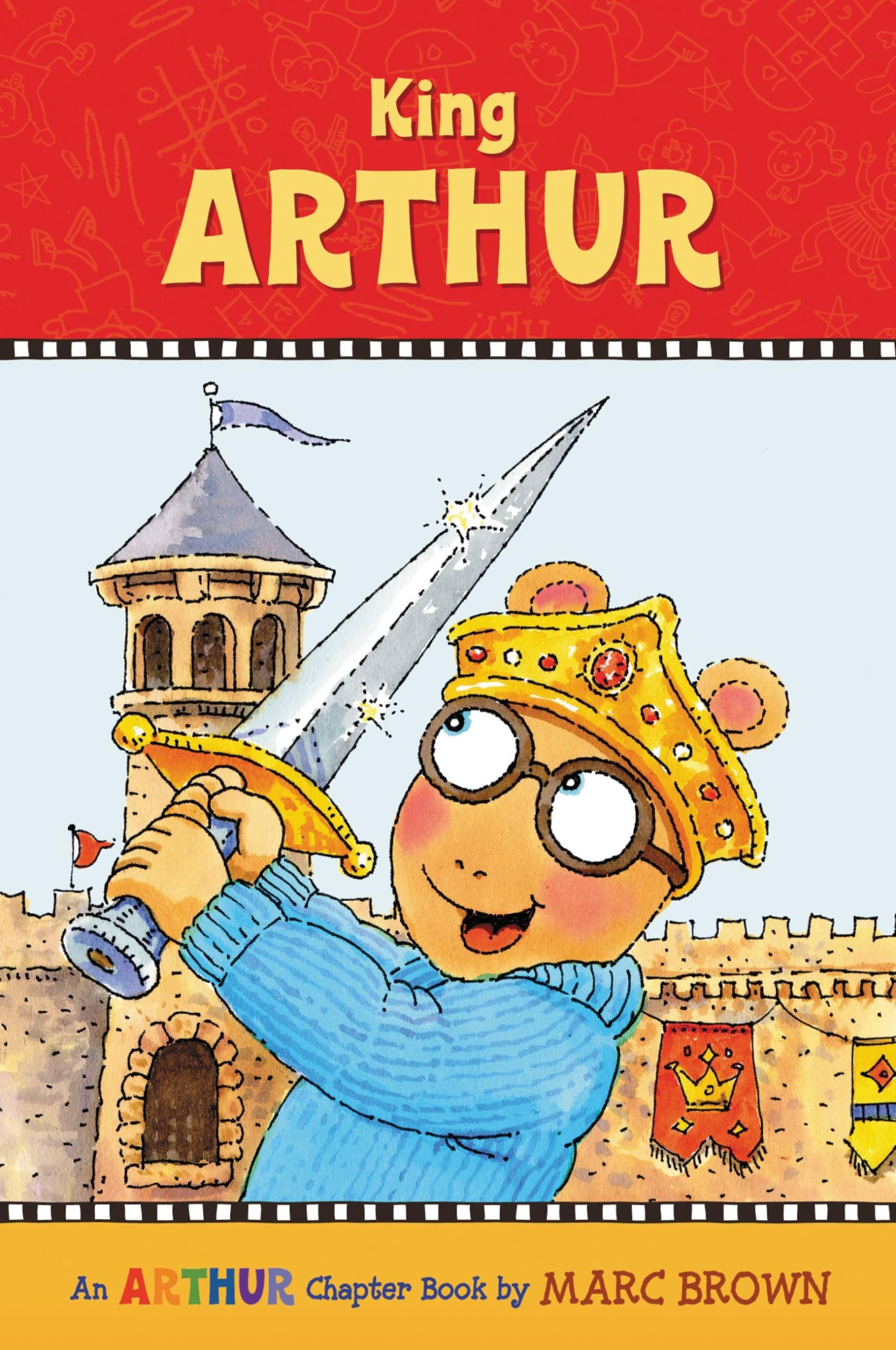 King Arthur ( A Marc Brown Arthur Chapter Book 13)