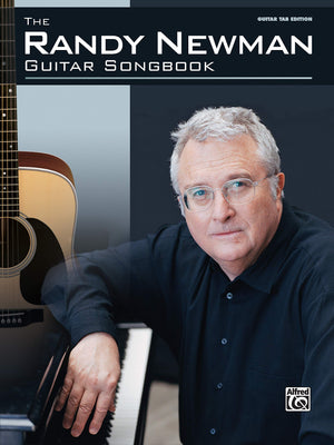 The Randy Newman Guitar Songbook: Guitar Songbook