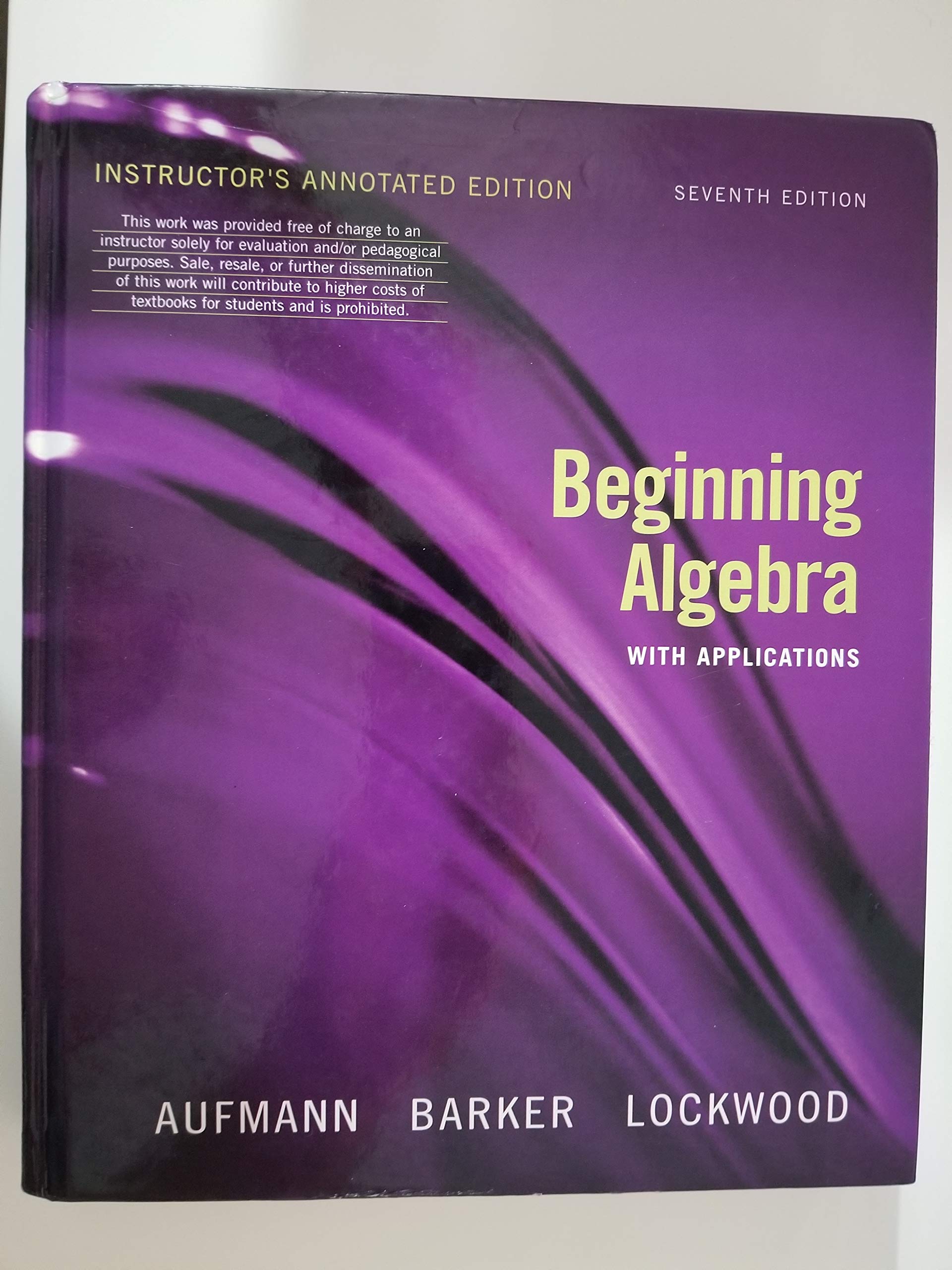 Beginning Algebra with Applications, Instructor's Annotated Edition, 7th Edition,Used