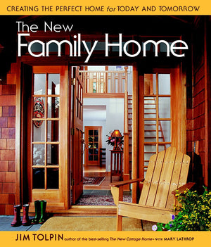 The New Family Home: Creating the Perfect Home for Today and Tomorrow,New