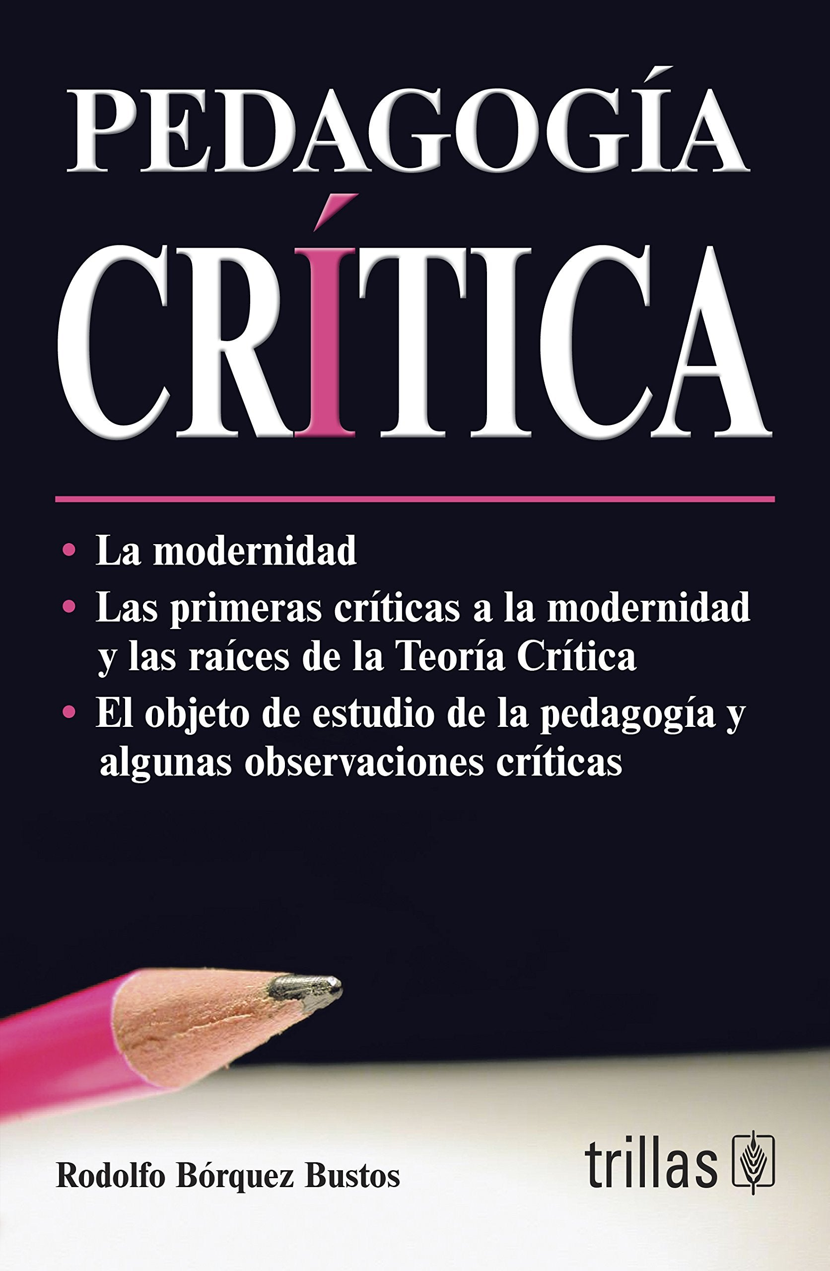 Pedagogia Critica/ Critical Teaching (Spanish Edition),New