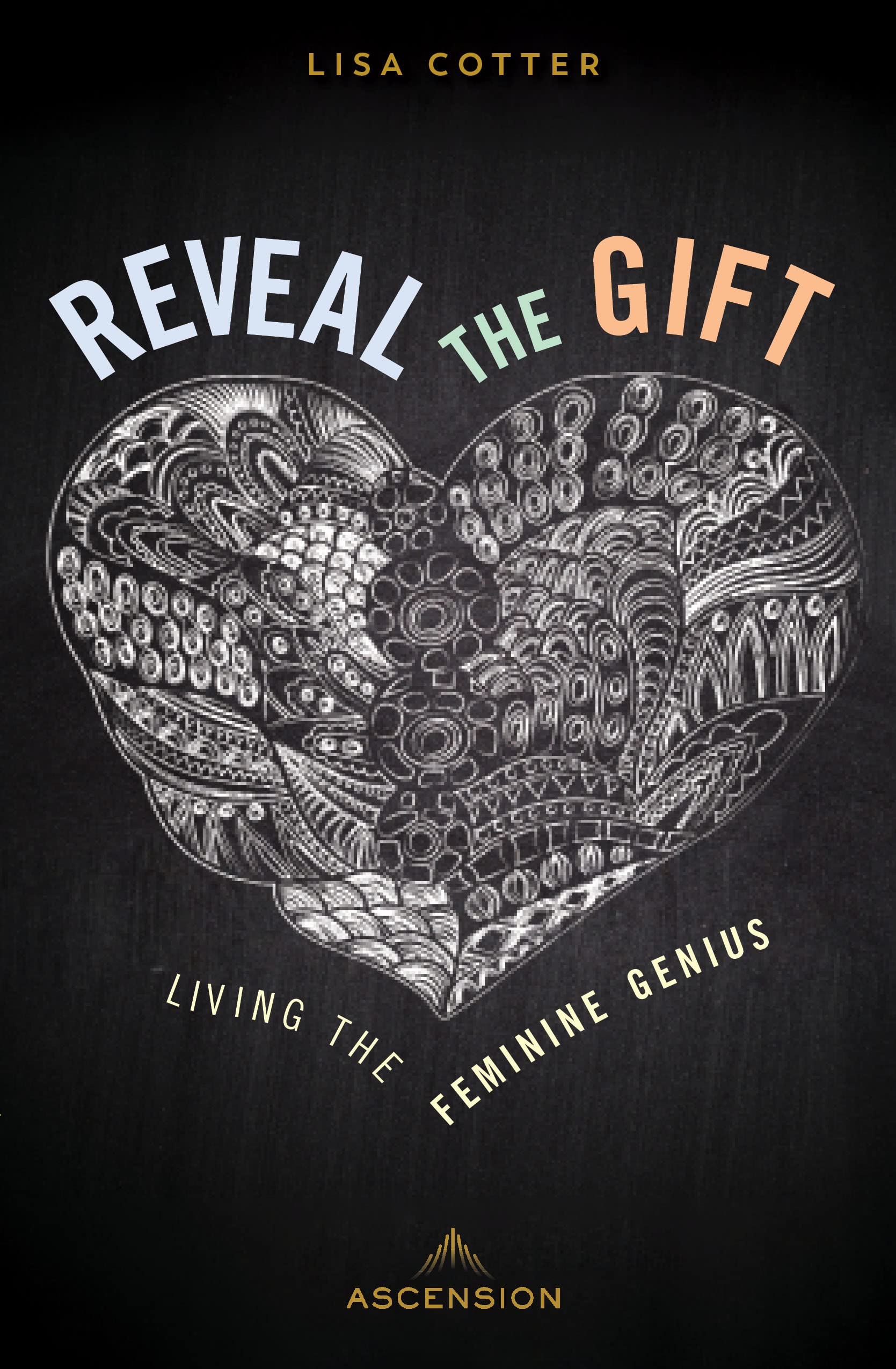 Reveal The Gift: Living The Feminine Genius