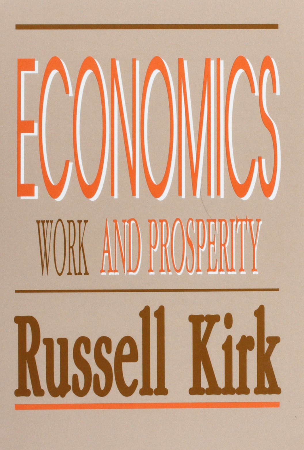 Economics: Work and Prosperity,New