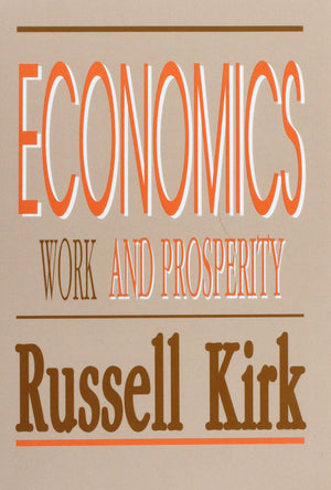 Economics: Work and Prosperity,Used