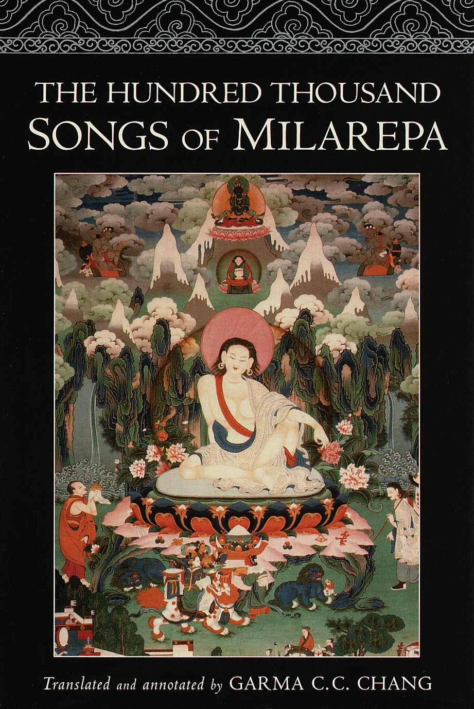 The Hundred Thousand Songs of Milarepa: The LifeStory and Teaching of the Greatest PoetSaint Ever to Appear in the History of ,Used