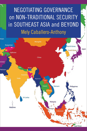 Negotiating Governance on NonTraditional Security in Southeast Asia and Beyond,Used