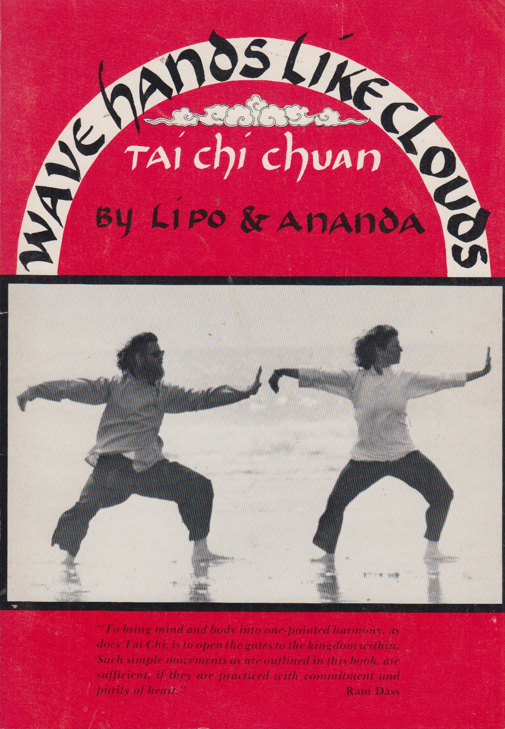 Wave hands like clouds: Kuang ping tai chi : a Chinese yoga of meditation in motion,Used