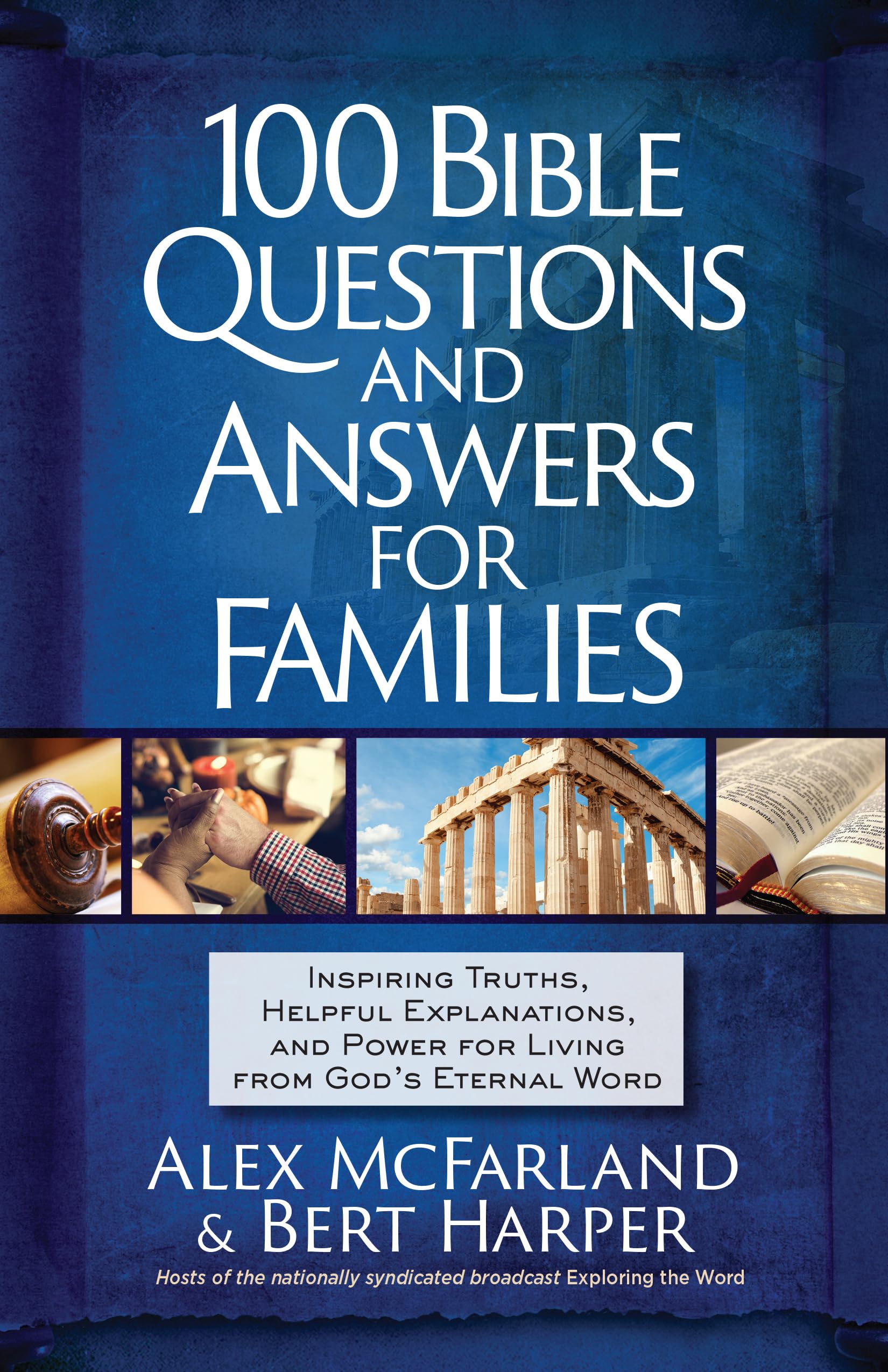 100 Bible Questions And Answers For Families: Inspiring Truths, Helpful Explanations, And Power For Living From God'S Eternal Wo,Used
