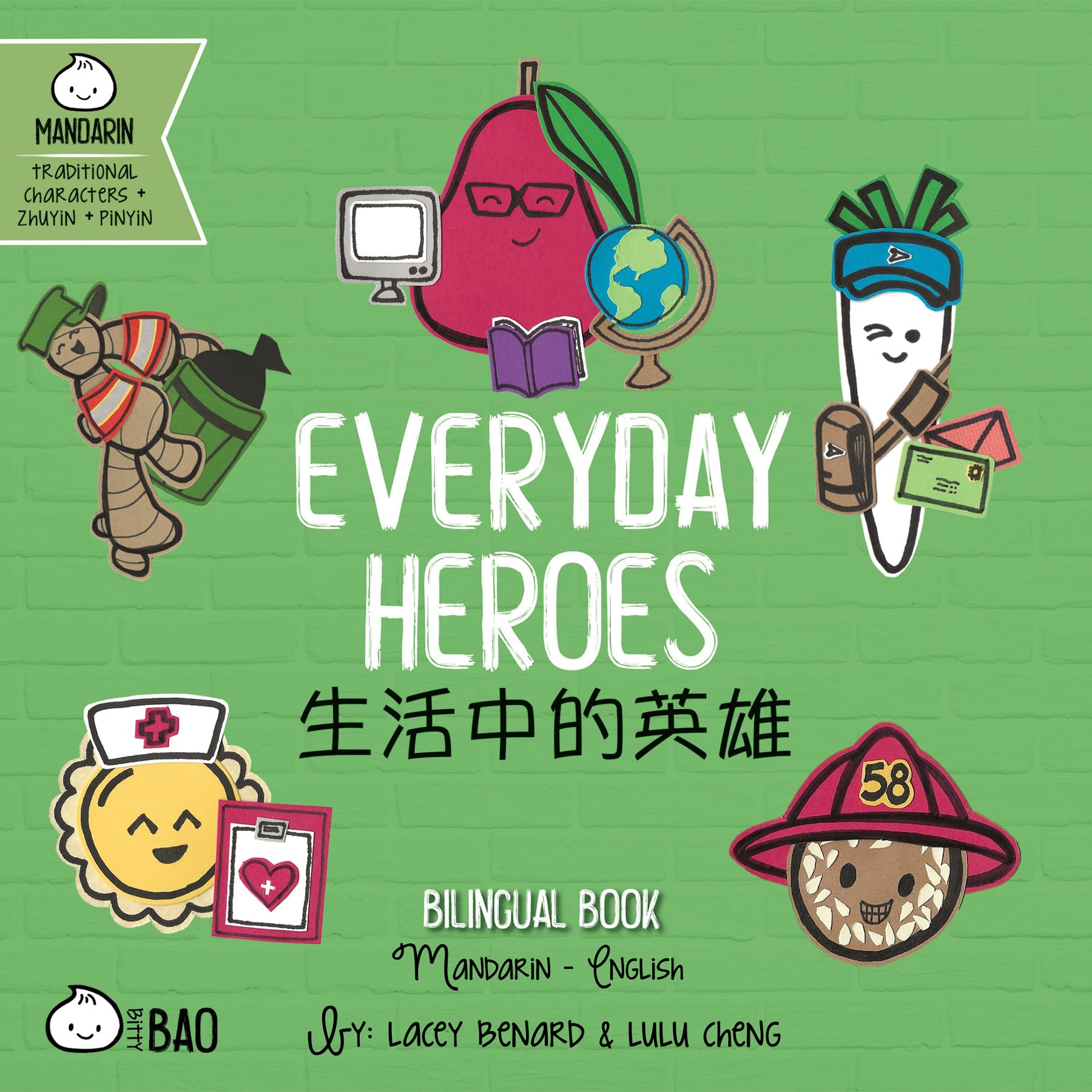 Bitty Bao Everyday Heroes: A Bilingual Book In English And Mandarin With Traditional Characters, Zhuyin, And Pinyin (English And,Used