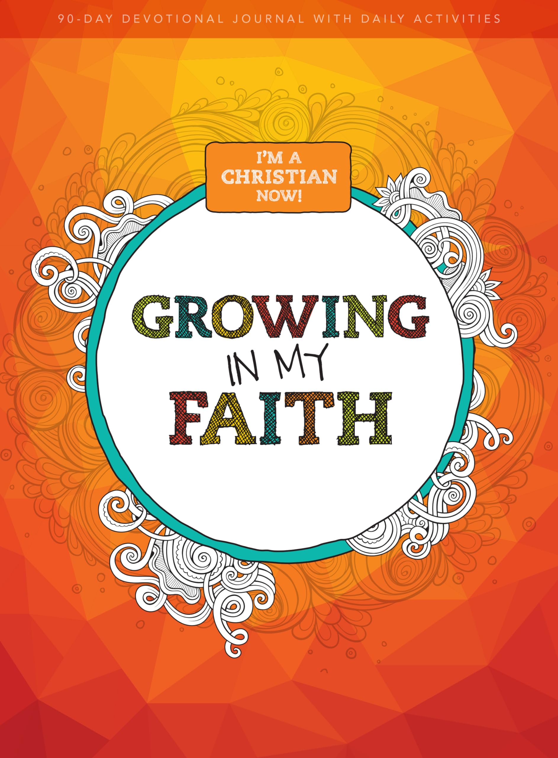 I'm a Christian Now: Growing in My Faith: 90Day Devotional Journal Volume 1,Used