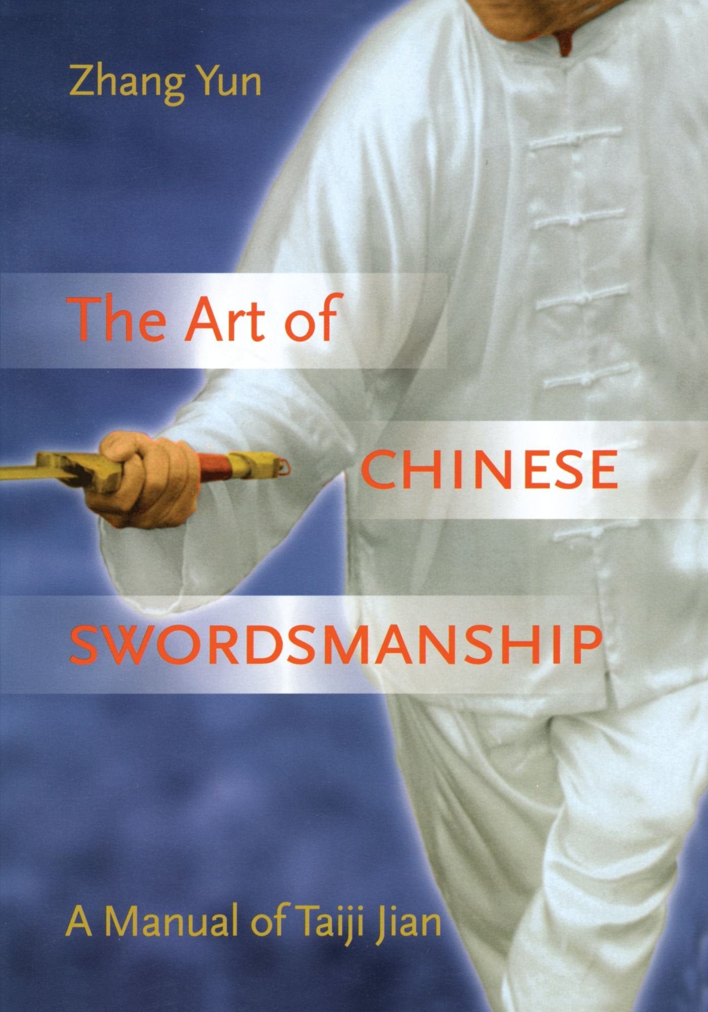 The Art of Chinese Swordsmanship: A Manual of Taiji Jian,Used