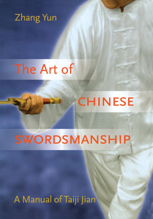 The Art of Chinese Swordsmanship: A Manual of Taiji Jian,Used